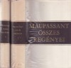 Maupassant, Guy de : Maupassant összes regényei I-II. 