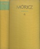 Móricz Zsigmond : Móricz Zsigmond regényei és elbeszélései 4.