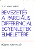 Vlagyimirov, V. Sz.  : Bevezetés a parciális differenciálegyenletek elméletébe