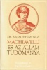 Antalffy György : Machiavelli és az állam tudománya