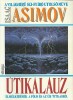 Asimov, Isaac  : Útikalauz; Elmélkedések a Föld és az űr titkairól