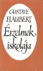 Flaubert, Gustave : Érzelmek iskolája