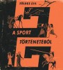 Földes Éva : A sport történetéből