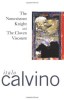 Calvino, Italo  : The Nonexistent Knight & The Cloven Viscount