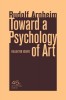 Arnheim, Rudolf : Toward a Psychology of Art - Collected Essays