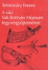 Temesváry Ferenc : A váci Vak Bottyán Múzeum fegyvergyűjteménye