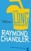 Chandler, Raymond  : The Long Good-bye