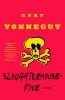 Vonnegut, Kurt : Slaughterhouse-Five