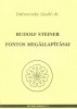 Dubravszky László : Rudolf Steiner fontos megállapításai