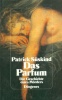 Süskind, Patrick : Das Parfum. Die Geschichte eines Mörders.