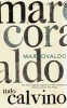 Calvino, Italo  : Marcovaldo or the Seasons in the City