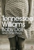 Williams, Tennessee  : Baby Doll 