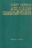Csáky Sándor : A XX. század szakácsművészete (Reprint kiadás)