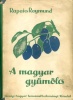 Rapaics Raymund : A magyar gyümölcs