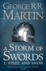 Martin, George R. R. : A Storm of Swords 1: Steel and Snow