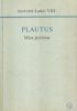 Plautus : Miles gloriosus