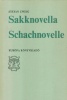 Zweig, Stefan : Sakknovella - Schachnovelle