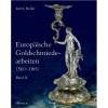 Heller, István  : Europäische Goldschmiedearbeiten 1560-1860 I-II.