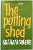 Greene, Graham : The Potting Shed