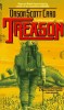 Card, Orson Scott : Treason