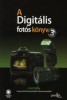 Kelby, Scott :  A digitális fotós könyv 3.