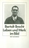 Brecht, Bertolt : Leben und Werk im Bild