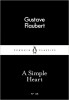 Flaubert, Gustave : A Simple Heart