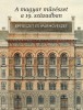 Sisa József (szerk.) : A magyar művészet a 19. században - Építészet és iparművészet