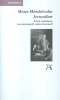 Mendelssohn, Moses : Jeruzsálem - Írások zsidóságról, kereszténységről, vallási türelemről