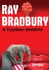 Bradbury, Ray : A Toynbee-átalakító