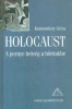 Komoróczy Géza : Holocaust - A pernye beleég a bőrünkbe 