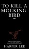 Lee, Harper : To Kill A Mockingbird