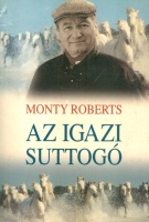 Roberts, Monty : Az igazi suttogó
