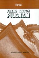 Voit Pál : Franz Anton Pilgram (1699-1761)