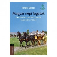 Pataki Balázs : Magyar népi fogatok