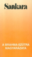 Sankara : A Brahma-Szútra magyarázata