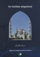 Mawdudi,  Abu-L-Alá : Az iszlám alapelvei  