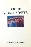 Tolnai Ottó : Versek könyve
