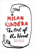 Kundera, Milan : The Art of the Novel