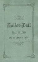 Kaiser-Ball - Radegund am 18. August 1880. Tanz-Ordnung. [Táncrend]