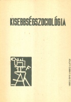 Csepeli György - Örkény Antal - Székelyi Mária (szerk.) : Kisebbségszociológia