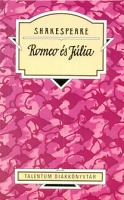 Shakespeare, William  : Romeo és Júlia