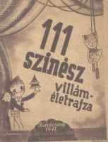 111 színész villáméletrajza - Karácsony 1941. A Színházi Magazin melléklete.