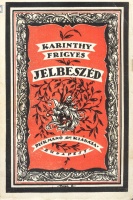 Karinthy Frigyes : Jelbeszéd  [Első kiadás]