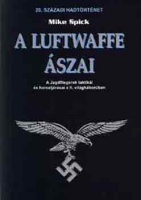 Spick, Mike : A Luftwaffe ászai