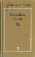 Hamvas Béla  : Scientia Sacra I-II.