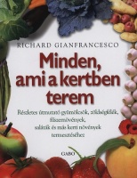 Gianfrancesco, Richard : Minden, ami a kertben terem