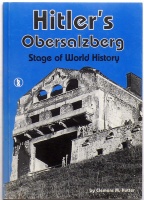 Hutter, Clemens M. : Hitler's Obersalzberg. Stage of world history.