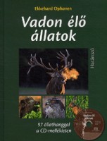 Ophoven, Ekkehard : Vadon élő állatok (CD-melléklettel)