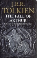 Tolkien, J. R. R.  : The Fall of Arthur